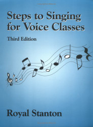 Steps to Singing for Voice Classes