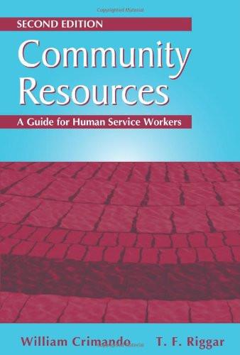 Community Resources: A Guide for Human Service Workers