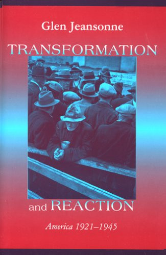 Transformation and Reaction: America 1921-1945