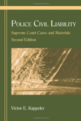 Police Civil Liability: Supreme Court Cases and Materials