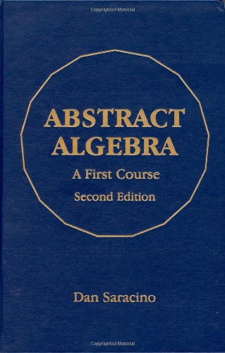 Abstract Algebra: A First Course