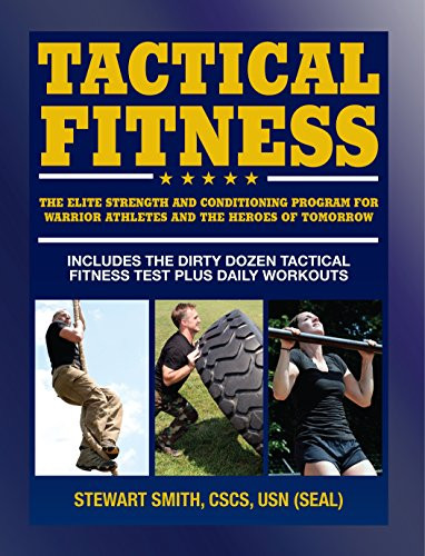 Tactical Fitness: The Elite Strength and Conditioning Program