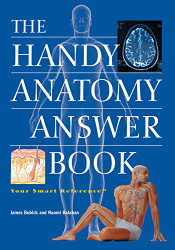 Handy Anatomy Answer Book