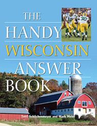 Handy Wisconsin Answer Book