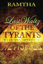 Last Waltz of the Tyrants: The Prophecy Revisited