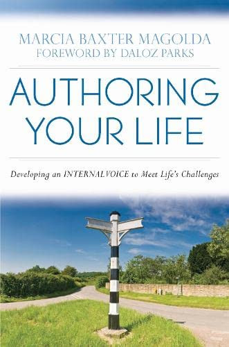 Authoring Your Life: Developing Your INTERNAL VOICE to Navigate Life's