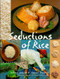 Seductions of Rice: A Cookbook
