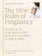 New Rules of Pregnancy