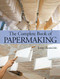 Complete Book of Papermaking