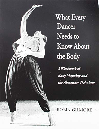 What Every Dancer Needs to Know About the Body