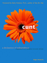 Cunt: A Declaration of Independence Expanded and Updated