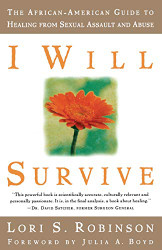I Will Survive: The African-American Guide to Healing from Sexual