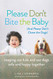 Please Don't Bite the Baby