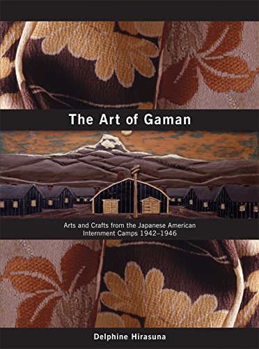 Art of Gaman: Arts and Crafts from the Japanese American