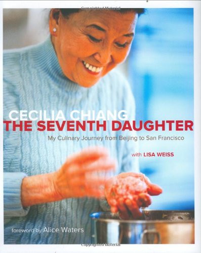 Seventh Daughter: My Culinary Journey from Beijing to San