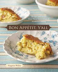 Bon Appetit Y'all: Recipes and Stories from Three Generations
