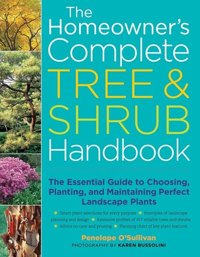 Homeowner's Complete Tree & Shrub Handbook