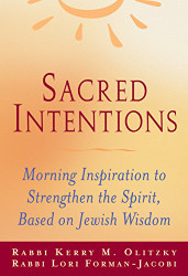Sacred Intentions: Morning Inspiration to Strengthen the Spirit Based