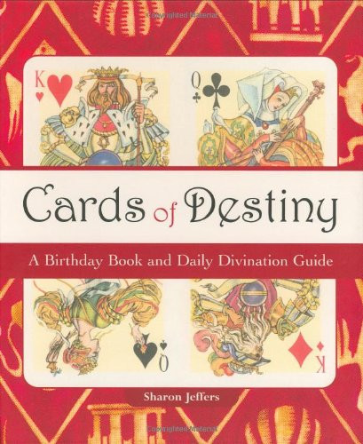 Cards of Destiny: A Birthday Book and Daily Divination Guide