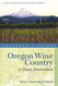 Explorer's Guide Oregon Wine Country: A Great Destination - Explorer's