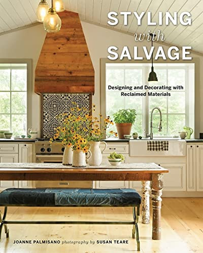Styling with Salvage: Designing and Decorating with Reclaimed