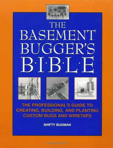 Basement Bugger's Bible: The Professional's Guide
