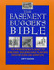 Basement Bugger's Bible: The Professional's Guide