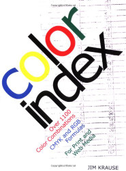 Color Index: Over 1100 Color Combinations CMYK and RGB Formulas