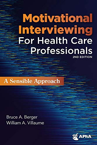 Motivational Interviewing for Health Professionals