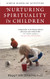 Nurturing Spirituality in Children