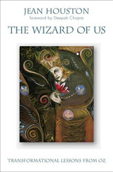 Wizard of Us: Transformational Lessons from Oz