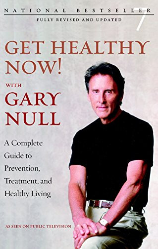 Get Healthy Now! A Complete Guide to Prevention Treatment