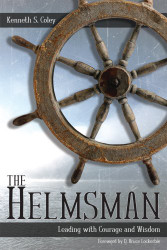 Helmsman: Leading with Courage and Wisdom