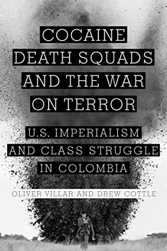 Cocaine Death Squads and the War on Terror