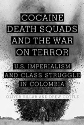 Cocaine Death Squads and the War on Terror