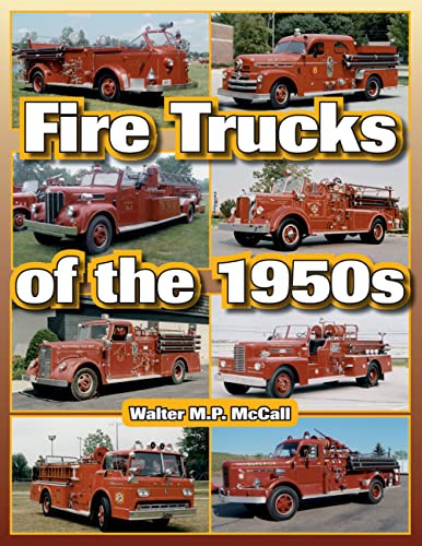 Fire Trucks of the 1950s (A Photo Gallery)