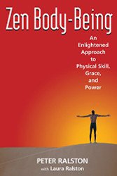Zen Body-Being: An Enlightened Approach to Physical Skill Grace