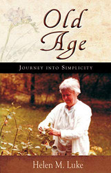 Old Age: Journey into Simplicity