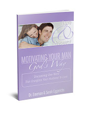 Motivating Your Man God's Way - Discovering One Word That Energizes