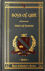 Boys of Grit Who Became Men of Honor