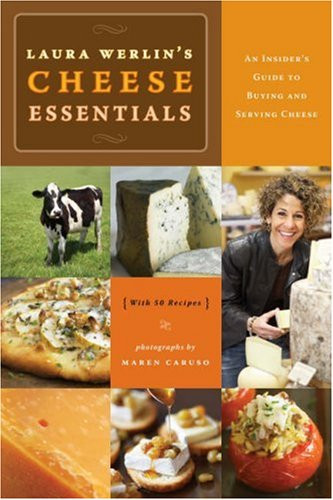 Laura Werlin's Cheese Essentials