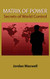 Matrix of Power: Secrets of World Control