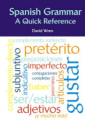 Spanish Grammar: A Quick Reference (Spanish Edition)