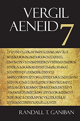 Aeneid 7 (The Focus Vergil Aeneid Commentaries) (English and Latin
