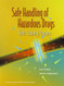 Safe Handling of Hazardous Drugs DVD and Workbook