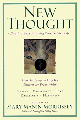 New Thought: A Practical Spirituality (New Consciousness Reader)