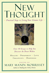 New Thought: A Practical Spirituality (New Consciousness Reader)