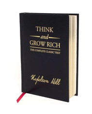 Think and Grow Rich Deluxe Edition: The Complete Classic Text