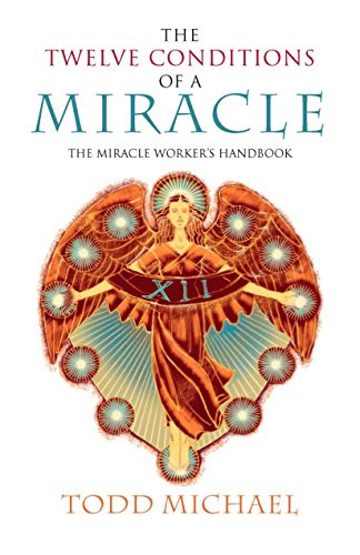 Twelve Conditions of a Miracle