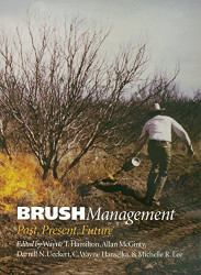 Brush Management: Past Present Future Volume 7